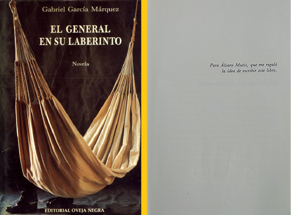 “Para Álvaro Mutis, que me regaló la idea de escribir este libro”